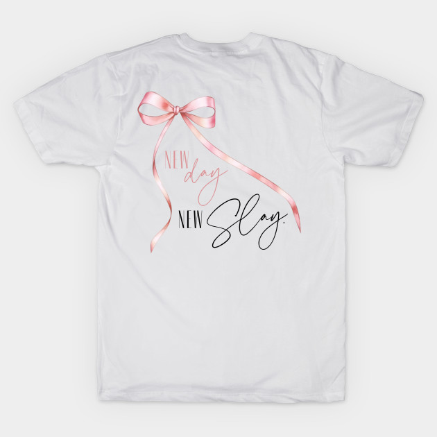 New Day New Slay Girly Coquette Pink Bow by figandlilyco